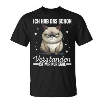 Ich Hab Das Schonerstanden Ist Mir Nur Egal Katze Angervt T-Shirt - Geschenkecke