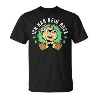 Ich Hab Kein Bock S T-Shirt - Geschenkecke