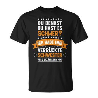 Ich Habe Eineerrückte Schwester Schwester T-Shirt - Geschenkecke