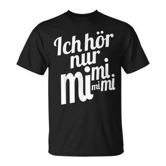 Ich Hörnur Nur Mimimi T-Shirt - Geschenkecke