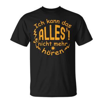 Ich Kann Das Alles Nicht Mehr Hören Women's & Brown T-Shirt - Geschenkecke