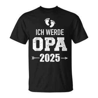 Ich Werde Opa 2025 Pregnancy Proclaim T-Shirt - Geschenkecke