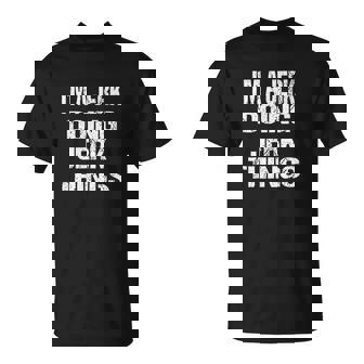Im A Jek Doing Jek Things T-Shirt - Thegiftio UK