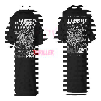 I'm Just Here To Thriller Dance Halloween Zombie Party T-Shirt - Thegiftio UK