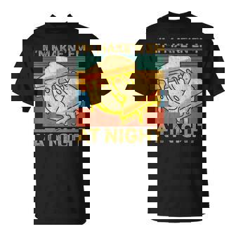 I'm Makin Em At Night Grilled Cheese Cute Grilled Cheese T-Shirt | Mazezy