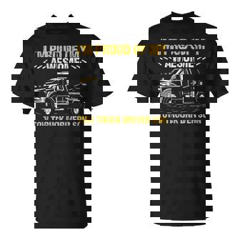 I'm Proud Of My Awesome Truck Driver Son Tow Truck Operator T-Shirt - Monsterry