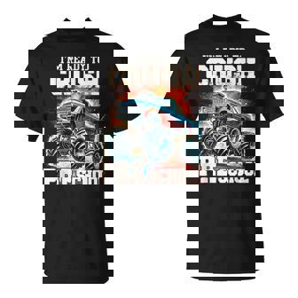 I'm Ready To Crush Preschool Monster Truck First Day Kid Boy T-Shirt | Mazezy