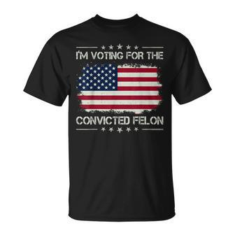 I'm Voting For The Convicted Felon Retro American Flag T-Shirt - Monsterry DE
