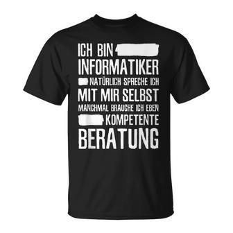 Informatiker Kompetente Beratung Programmer T-Shirt - Geschenkecke