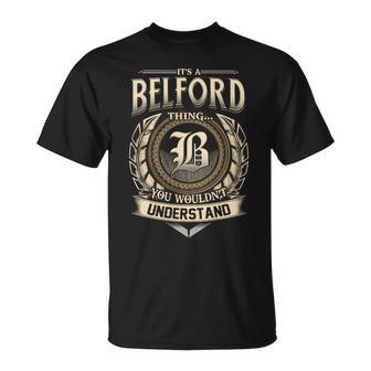 It's A Belford Thing You Wouldn't Understand Name Vintage T-Shirt - Thegiftio UK