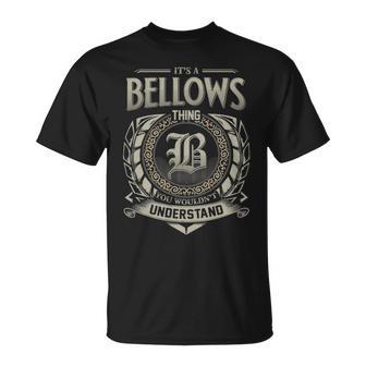 It's A Bellows Thing You Wouldn't Understand T-Shirt - Thegiftio UK