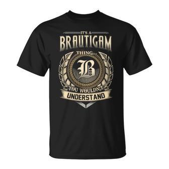 It's A Brautigam Thing You Wouldn't Understand Name Vintage T-Shirt - Thegiftio UK