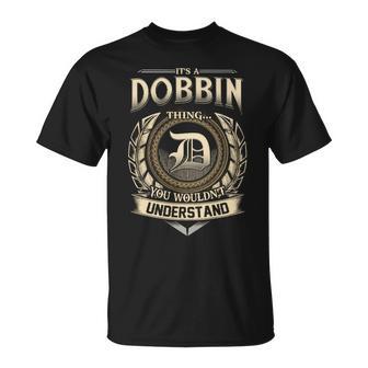 Its A Dobbin Thing You Wouldnt Understand Name Vintage T-Shirt - Thegiftio UK