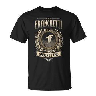 It's A Franchetti Thing You Wouldn't Understand Name Vintage T-Shirt - Thegiftio UK