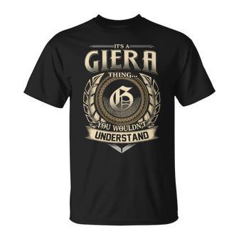 It's A Giera Thing You Wouldn't Understand Name Vintage T-Shirt - Thegiftio UK