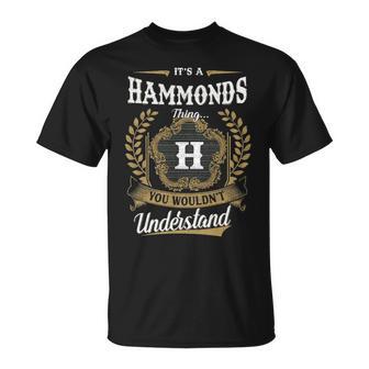 It's A Hammonds Thing You Wouldn't Understand Personalized Last Name Hammonds Family Crest Coat Of Arm T-Shirt - Thegiftio
