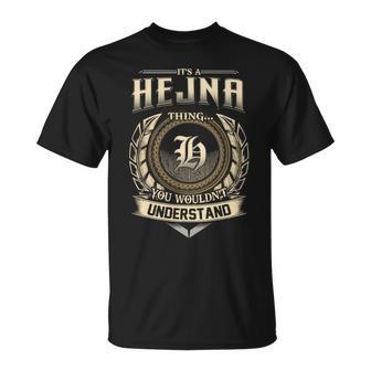 It's A Hejna Thing You Wouldn't Understand Name Vintage T-Shirt - Thegiftio UK