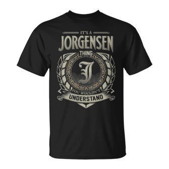 It's A Jorgensen Thing You Wouldn't Understand T-Shirt - Thegiftio UK