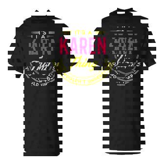 It's A Karen Thing You Wouldn't Understand Personalized Name With Name Printed Karen 2 T-Shirt | Seseable UK