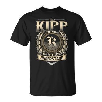 Its A Kipp Thing You Wouldnt Understand Name Vintage T-Shirt - Thegiftio UK