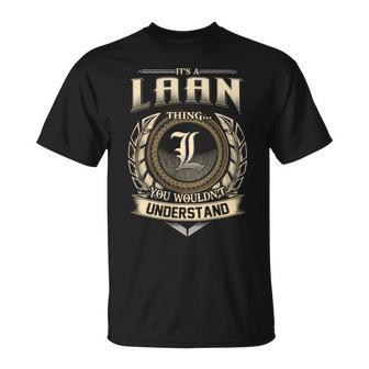 It's A Laan Thing You Wouldn't Understand Name Vintage T-Shirt - Thegiftio UK