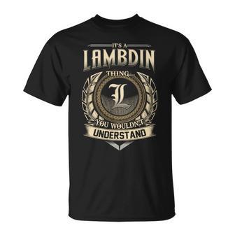 It's A Lambdin Thing You Wouldn't Understand Name Vintage T-Shirt - Thegiftio UK