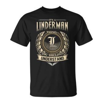 It's A Linderman Thing You Wouldn't Understand Name Vintage T-Shirt - Thegiftio UK