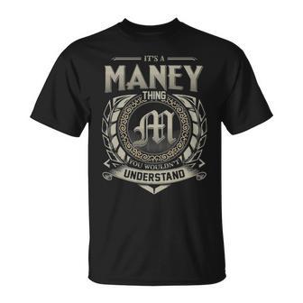 It's A Maney Thing You Wouldn't Understand T-Shirt - Thegiftio UK