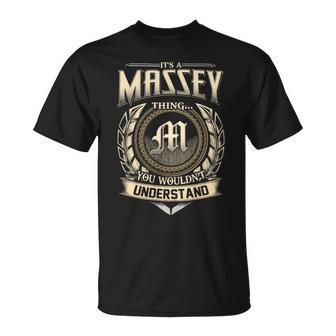 Its A Massey Thing You Wouldnt Understand Name Vintage T-Shirt - Thegiftio UK