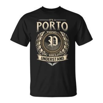 It's A Porto Thing You Wouldn't Understand Name Vintage T-Shirt - Thegiftio UK
