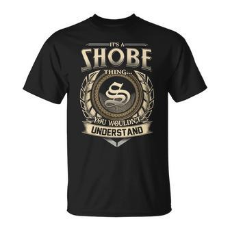 Its A Shobe Thing You Wouldnt Understand Name Vintage T-Shirt - Thegiftio UK