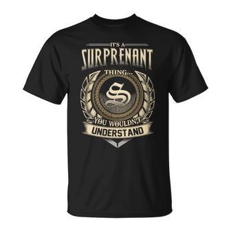 It's A Surprenant Thing You Wouldn't Understand Name Vintage T-Shirt - Thegiftio UK