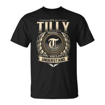 It's A Tilly Thing You Wouldn't Understand Name Vintage T-Shirt - Thegiftio UK