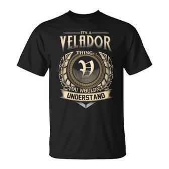 It's A Velador Thing You Wouldn't Understand Name Vintage T-Shirt - Thegiftio UK
