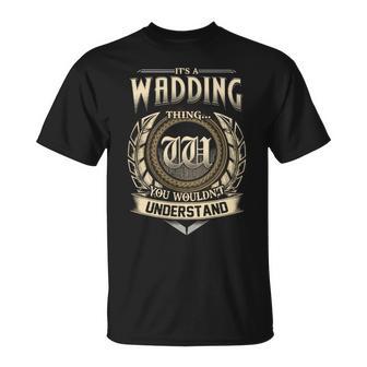 Its A Wadding Thing You Wouldnt Understand Name Vintage T-Shirt - Thegiftio