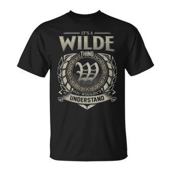 It's A Wilde Thing You Wouldn't Understand T-Shirt - Thegiftio