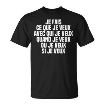 Je Fais Ce Que Jeeux Quand Jeeux Ou Jeeux Si Jeeux T-Shirt - Cadeauxyz