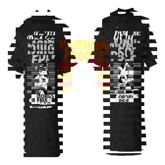 Je N'aime Pas Les Gens Du Matin I Husky T-Shirt - Cadeauxyz