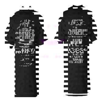 Je Ne Suis Peut-Être Pas Un Super Héros Mais Je Suis Rebecca Assez Proche T-Shirt - Cadeauxyz