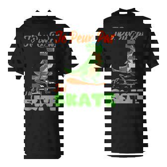 Je Peux Pas J'ai Skate Skateboard Dino Skater Skateur T-Shirt - Cadeauxyz