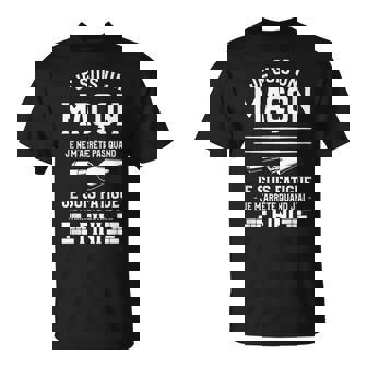 Je Suis Un Maçon Je Ne M'arrêté Pas Quand Je Suis Fatigue T-Shirt - Cadeauxyz