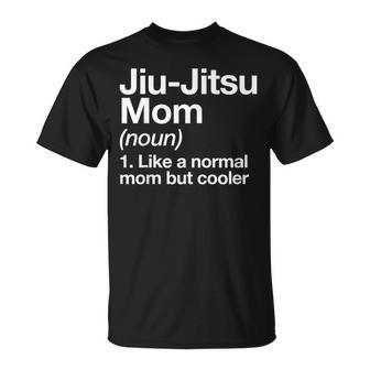 Jiu-Jitsu Mom Definition Sports Martial Arts T-Shirt - Monsterry AU