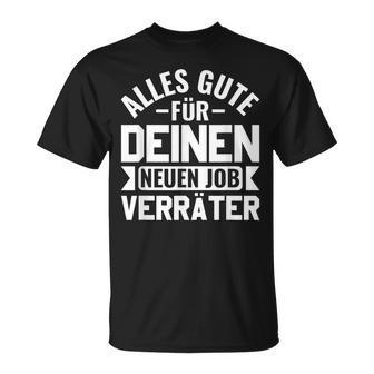 Jobwechsel College Alles Gute Für Dein Neue Job Traitor S T-Shirt - Geschenkecke