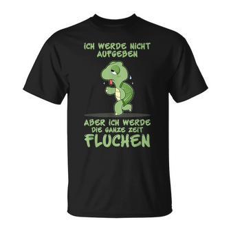 Jogger Ich Werde Nicht Aufgeben Aber Die Ganze Zeit Fluchen T-Shirt - Geschenkecke