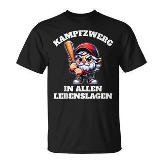 Kampffzwerg In Allen Lebenslagen T-Shirt - Geschenkecke