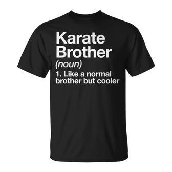 Karate Brother Definition Sports Martial Arts T-Shirt - Monsterry DE