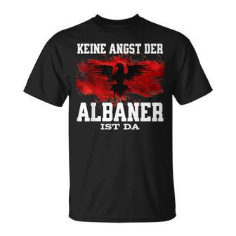 Keine Angst Der Albaner Ist Da T-Shirt - Geschenkecke