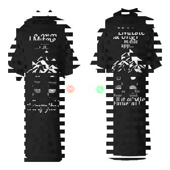 La Montagne M'appelle Il Faut Que J'y Aille Cadeau Randonnée T-Shirt - Cadeauxyz