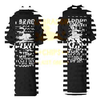 Labrador Are Like Potato Chips You Can't Have Just One T-Shirt - Thegiftio