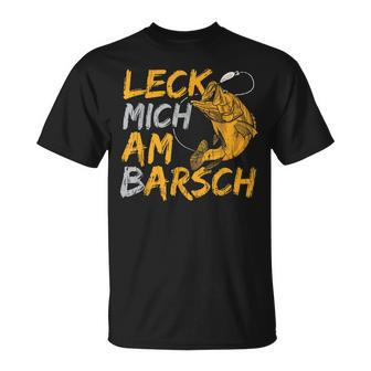 Leck Mich Doch Am Barsch Fischer Angler Sayings Father's Day T-Shirt - Geschenkecke